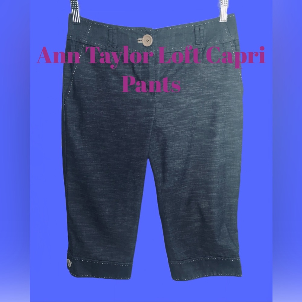 Capri Pants by Ann‎ Taylor Loft/ NWOT.  Size 4.